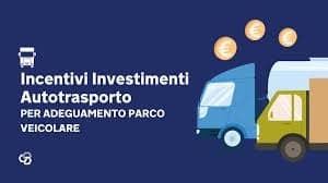 NUOVI INCENTIVI PER L’AUTOTRASPORTO. INVESTIMENTI PER L’ADEGUAMENTO DEL PARCO VEICOLARE E NUOVO BANDO PER LA FORMAZIONE